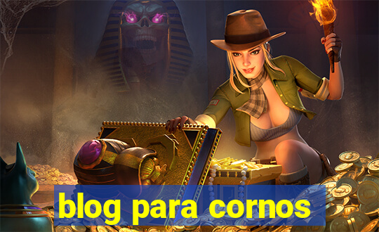 blog para cornos