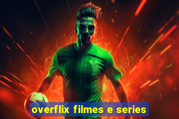 overflix filmes e series