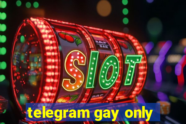 telegram gay only