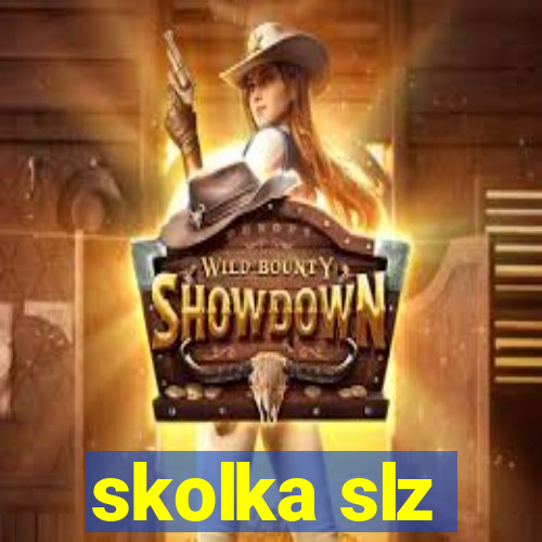 skolka slz