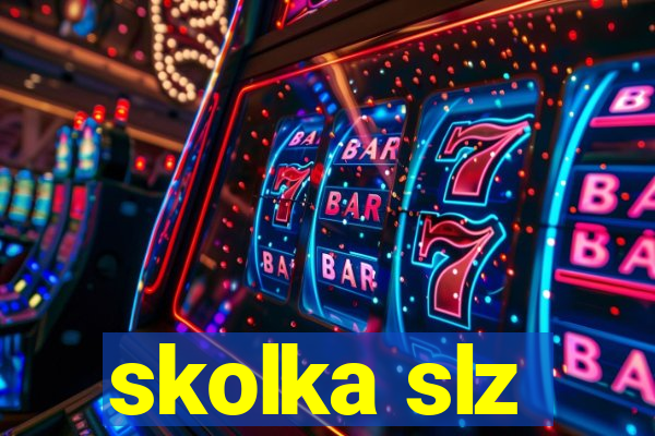 skolka slz