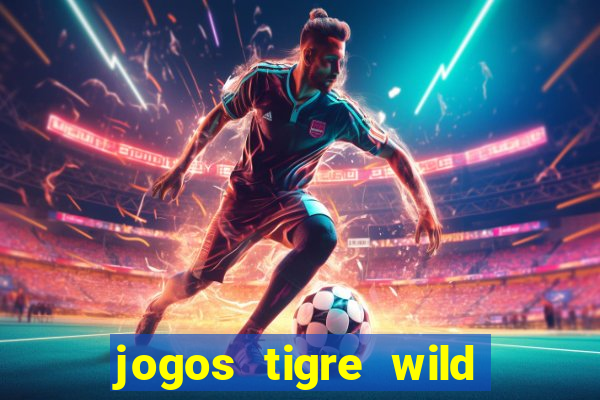 jogos tigre wild fortune tiger