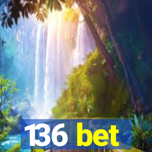 136 bet