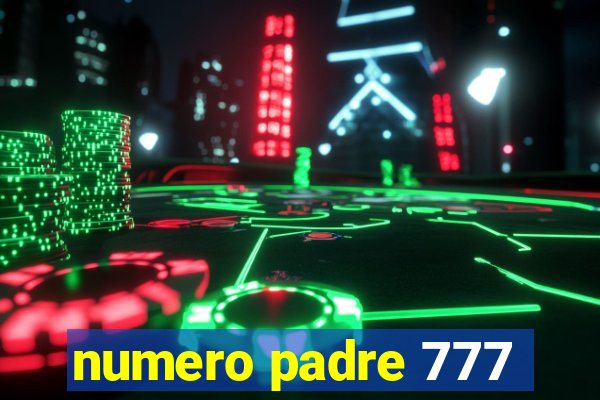 numero padre 777