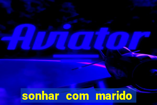 sonhar com marido indo embora com outra