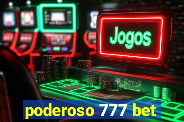 poderoso 777 bet