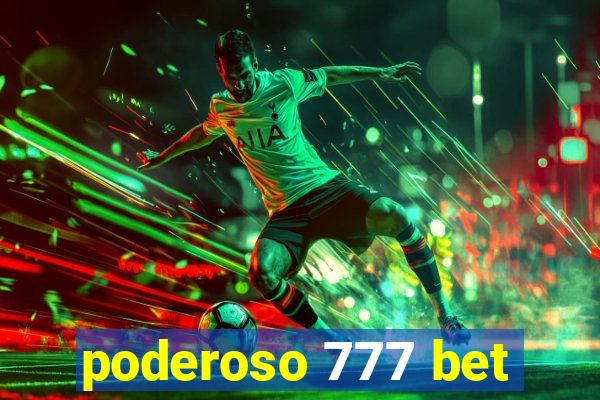 poderoso 777 bet