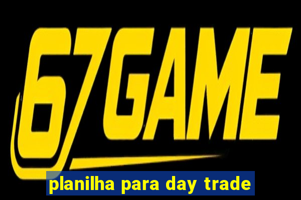 planilha para day trade