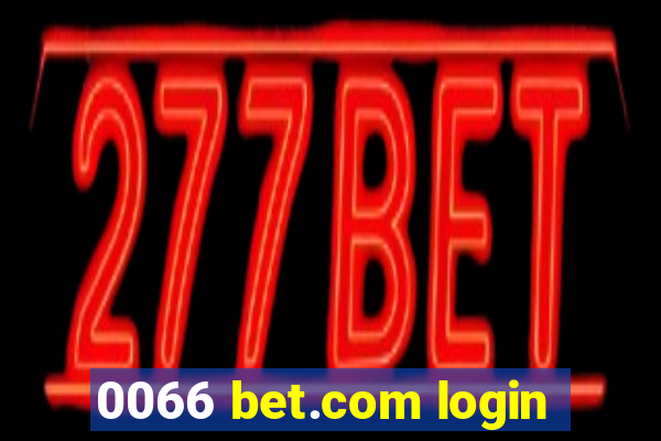 0066 bet.com login