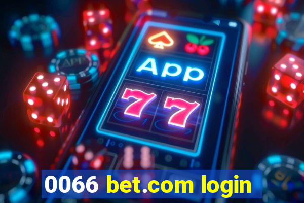 0066 bet.com login