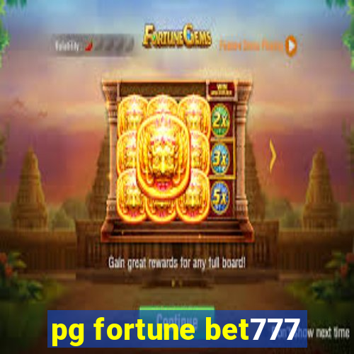 pg fortune bet777