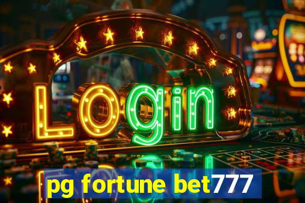 pg fortune bet777