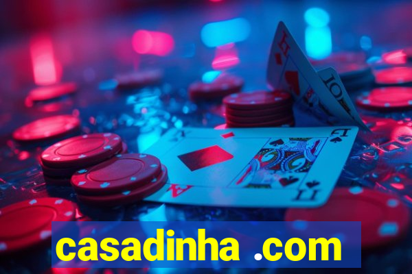 casadinha .com