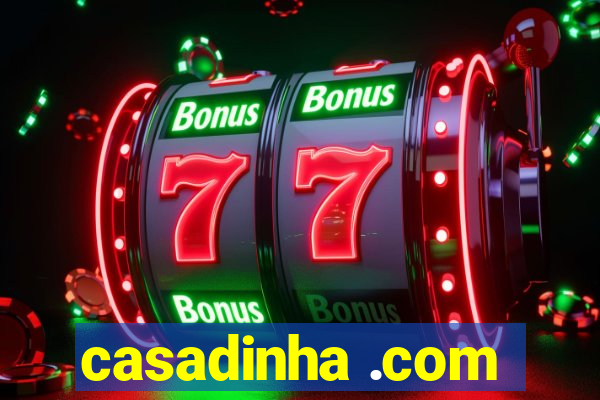 casadinha .com