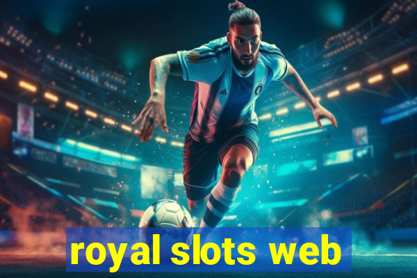 royal slots web