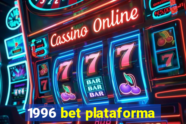 1996 bet plataforma