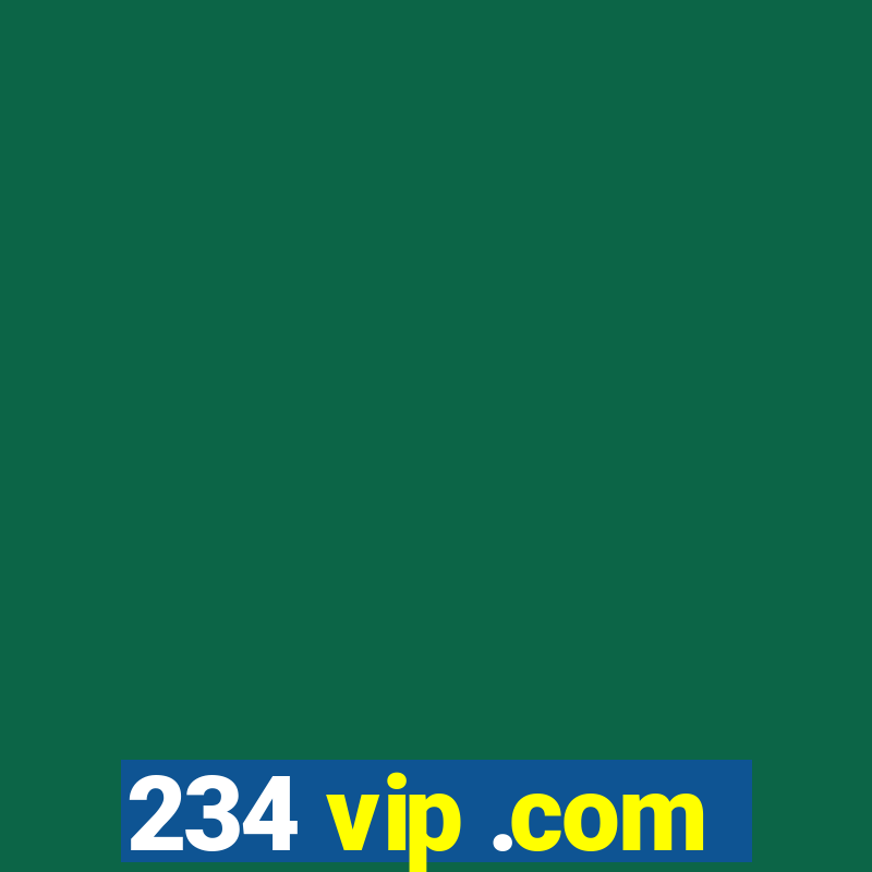 234 vip .com