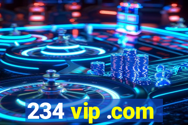 234 vip .com