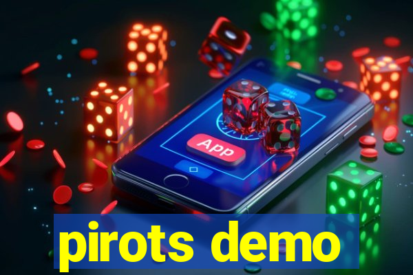 pirots demo