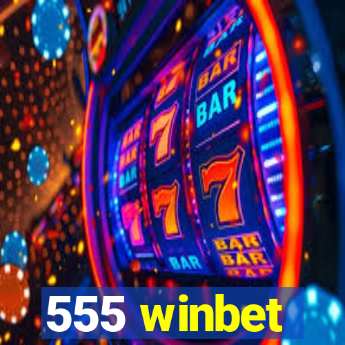 555 winbet