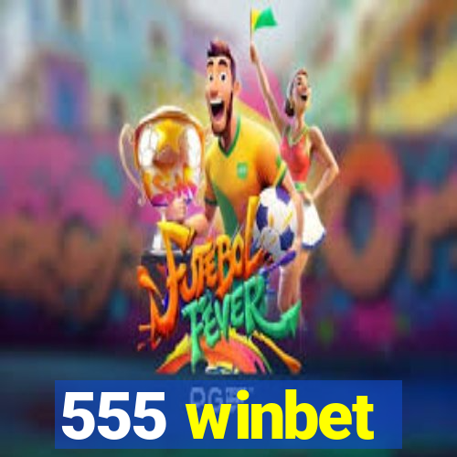 555 winbet