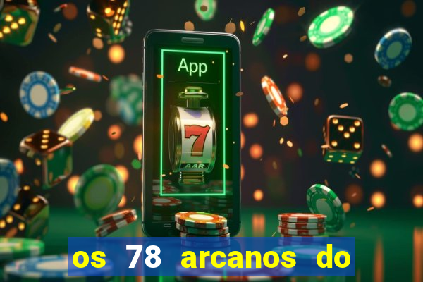 os 78 arcanos do tarot e seus significados pdf