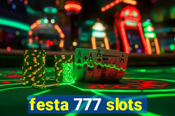 festa 777 slots