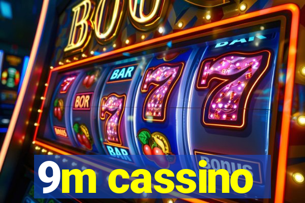 9m cassino