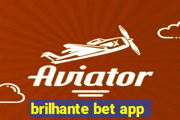 brilhante bet app