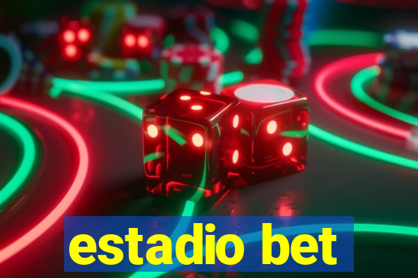 estadio bet