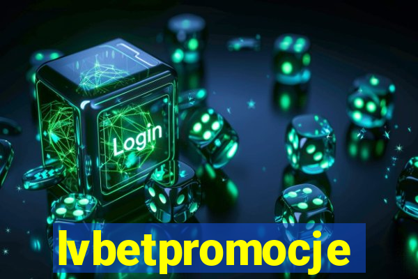 lvbetpromocje