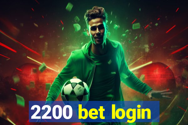 2200 bet login