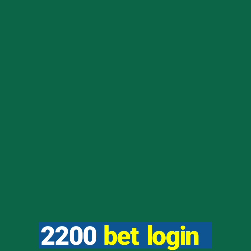 2200 bet login