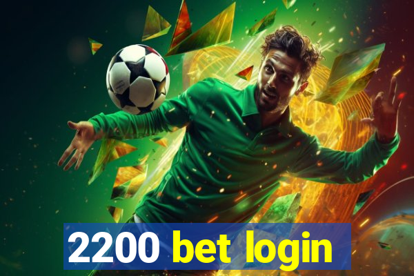 2200 bet login