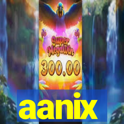 aanix