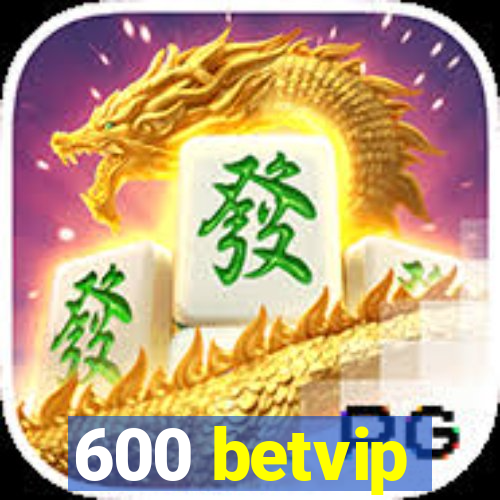 600 betvip