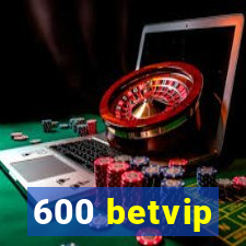 600 betvip