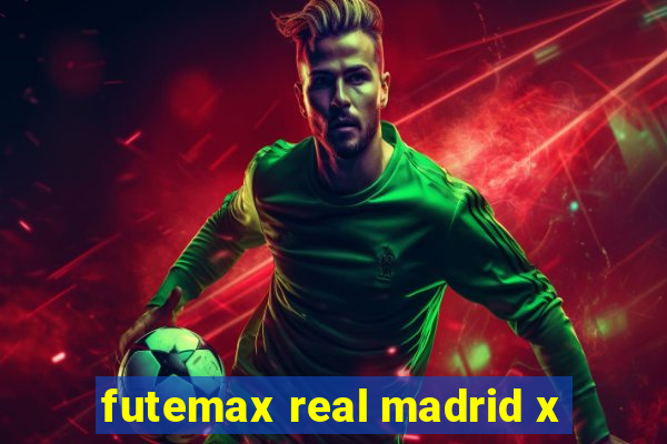 futemax real madrid x