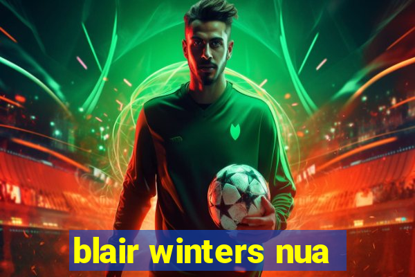 blair winters nua