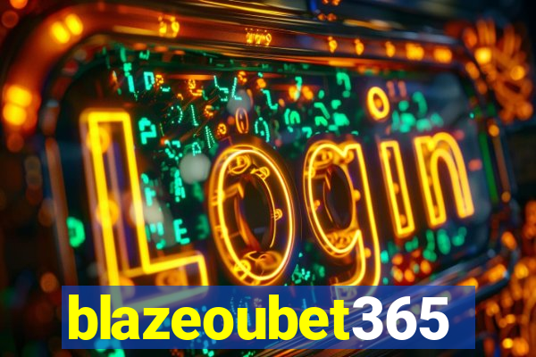 blazeoubet365