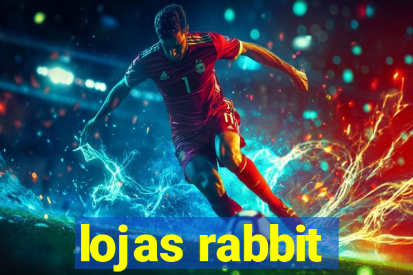 lojas rabbit