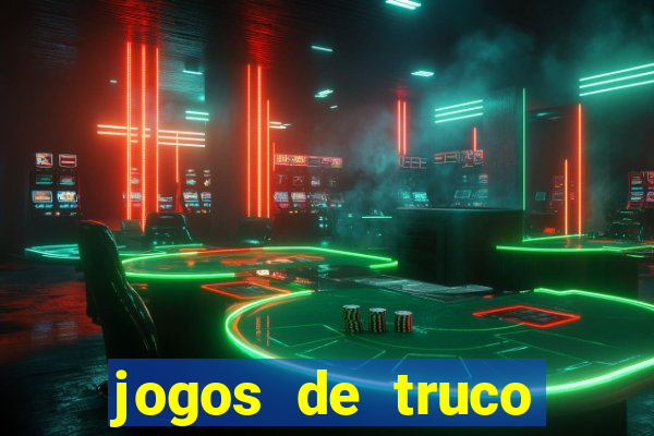 jogos de truco online valendo dinheiro