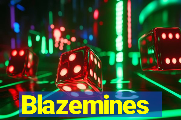 Blazemines