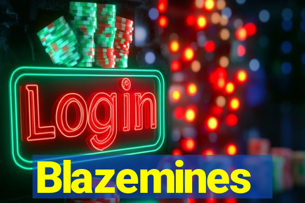 Blazemines