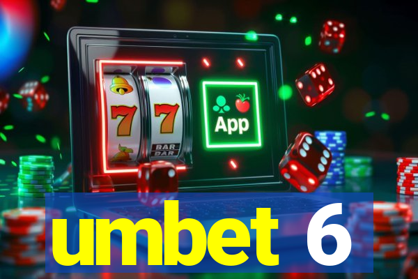 umbet 6