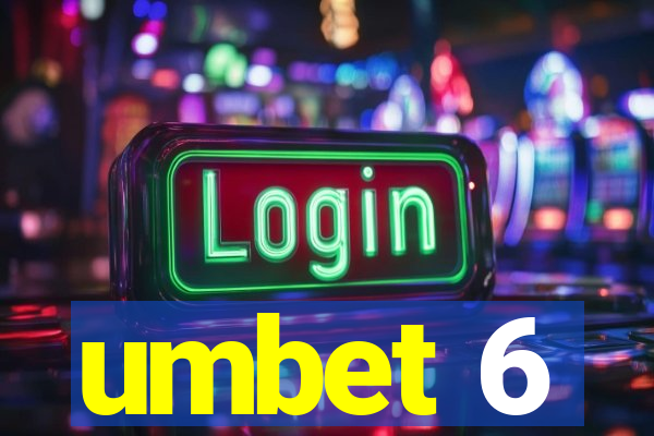 umbet 6