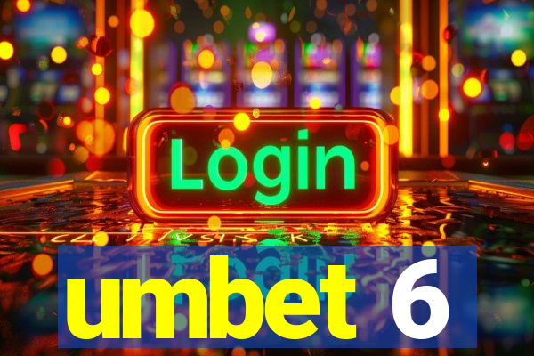 umbet 6