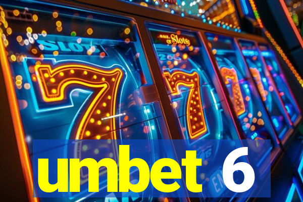 umbet 6