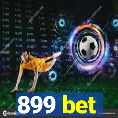 899 bet