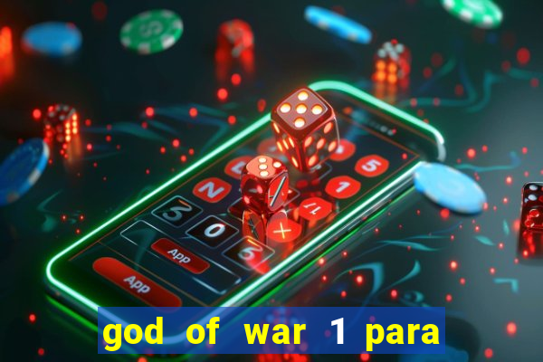 god of war 1 para pc sem emulador